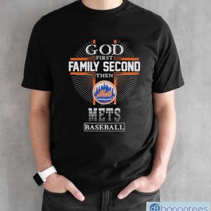 God First Family Second Then New York Mets Baseball T-Shirt - Black Unisex T-Shirt