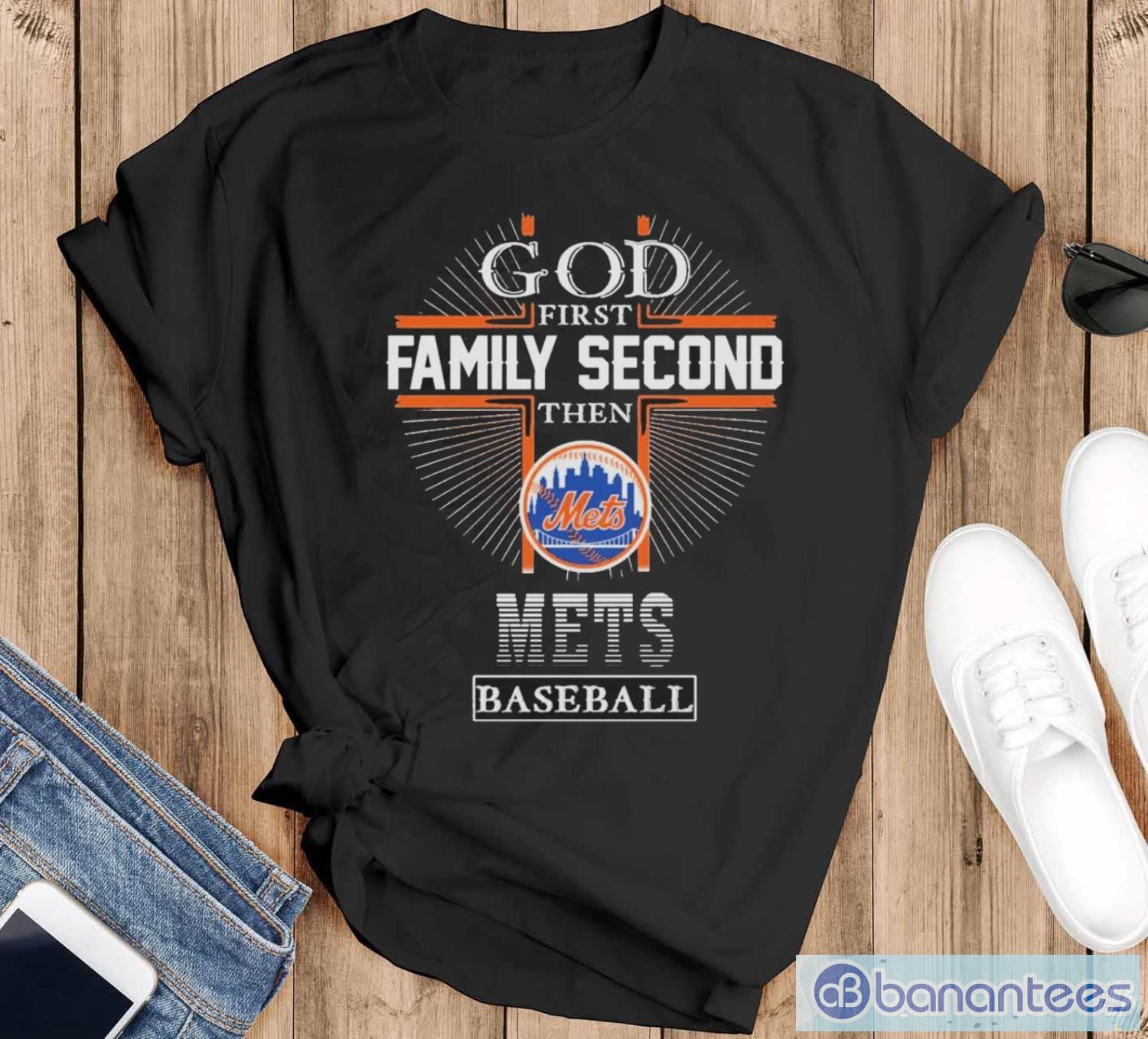 god first family second then new york mets baseball t shirt image God First Family Second Then New York Mets Baseball T-Shirt - Black T-Shirt