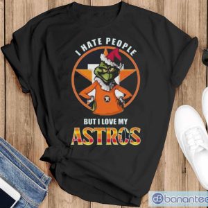 Grinch Christmas I Hate People But I Love My Houston Astros 2023 T-shirt - Black T-Shirt