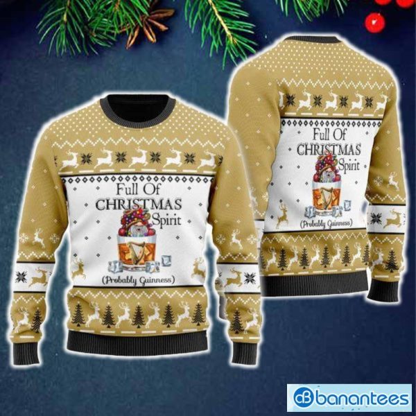 Guinness Spirit Probably Ugly Sweater For Men And Women Gift Christmas - Guinness Spirit Probably Ugly Christmas Sweater For Men And Women Gift