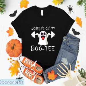 Halloween Fall t Shirt Working On My Boo-Tee Shirt Gym Funny Booty Graphic Unisex Product Photo 1