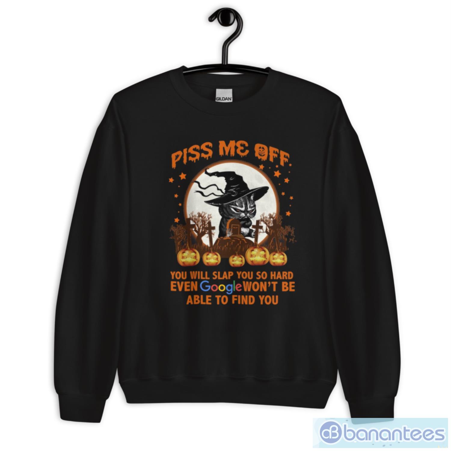 halloween grumpy cat piss me off you will slap you so hard even google wont be able to find you vintage t shirt 2 image Halloween Grumpy Cat Piss Me Off You Will Slap You So Hard Even Google Won’t Be Able To Find You Vintage T-Shirt - Unisex Crewneck Sweatshirt