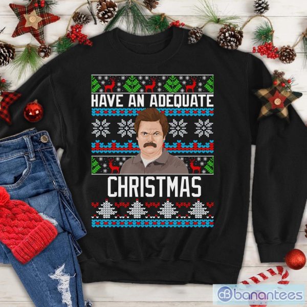 Have An Adequate Christmas Shirt, Ron Swanson Xmas Sweatshirt Product Photo 1