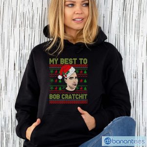 hdSf8PkS my best to bob cratchit ugly christmas sweatshirt funny david rose christmas shirts 4 300x300 image My Best To Bob Cratchit Ugly Christmas Sweatshirt, Funny David Rose Christmas Shirts - Unisex Hoodie