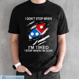 I Don't Stop When I'm Tired Domino Shirt - Black Unisex T-Shirt