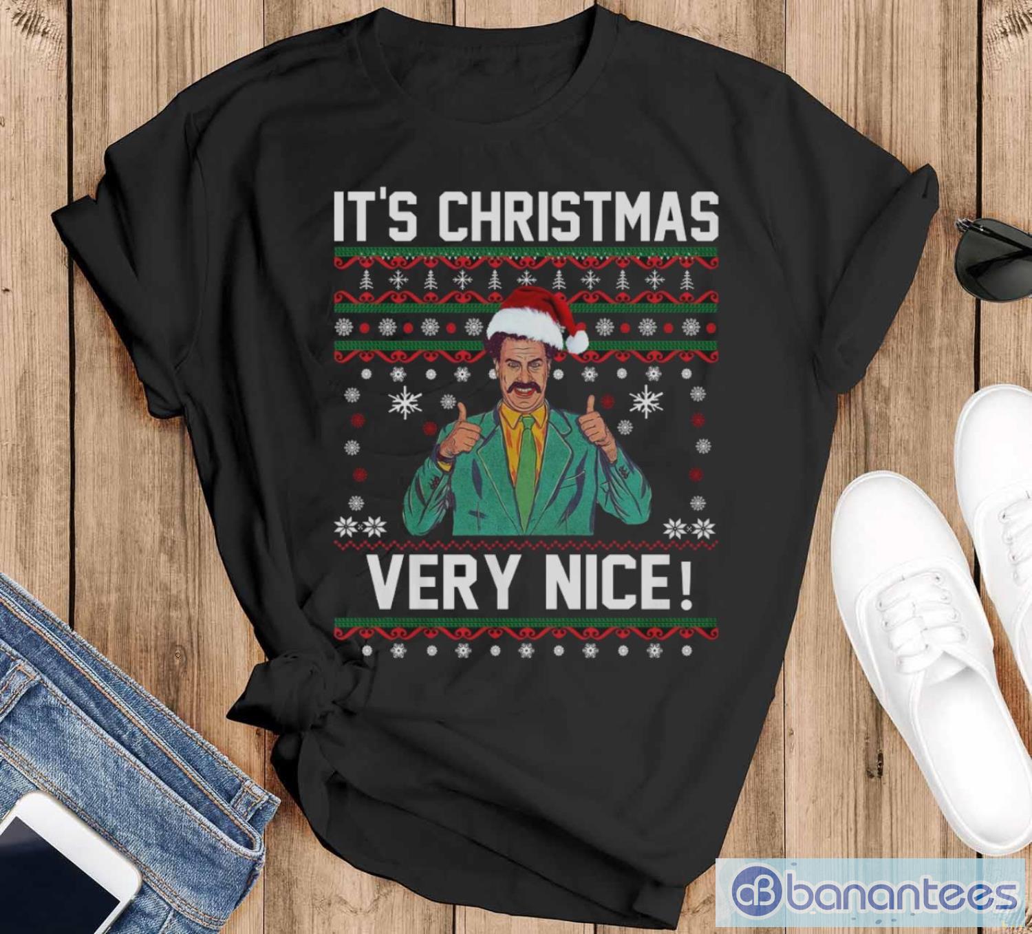 is-christmas-very-nice-ugly-christmas-sweatshirt-borat-christmas-shirt.jpg Is Christmas Very Nice Ugly Christmas Sweatshirt, Borat Christmas Shirt - Black T-Shirt
