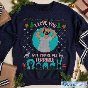 I Love You But You're All Terrible Movie Quotes T-shirt, Bob Belcher Christmas Shirt Xmas Unisex Gift Product Photo 1