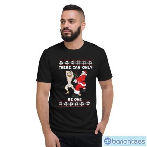 Jesus Vs Santa There Can Only Be One Ugly Christmas Shirt - Short Sleeve T-Shirt