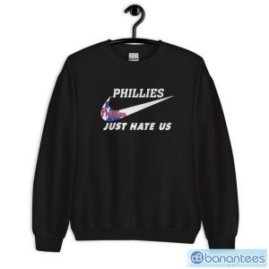 j5P9Zu9I nike philadelphia phillies just hate us shirt 2 1 300x300 image Nike Philadelphia Phillies Just Hate Us Shirt - Unisex Crewneck Sweatshirt