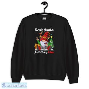 jVFNRb1P cute dear santa just bring wine christmas xmas wine lovers shirt 2 300x300 image Cute Dear Santa Just Bring Wine Christmas Xmas Wine Lovers Shirt - Unisex Crewneck Sweatshirt