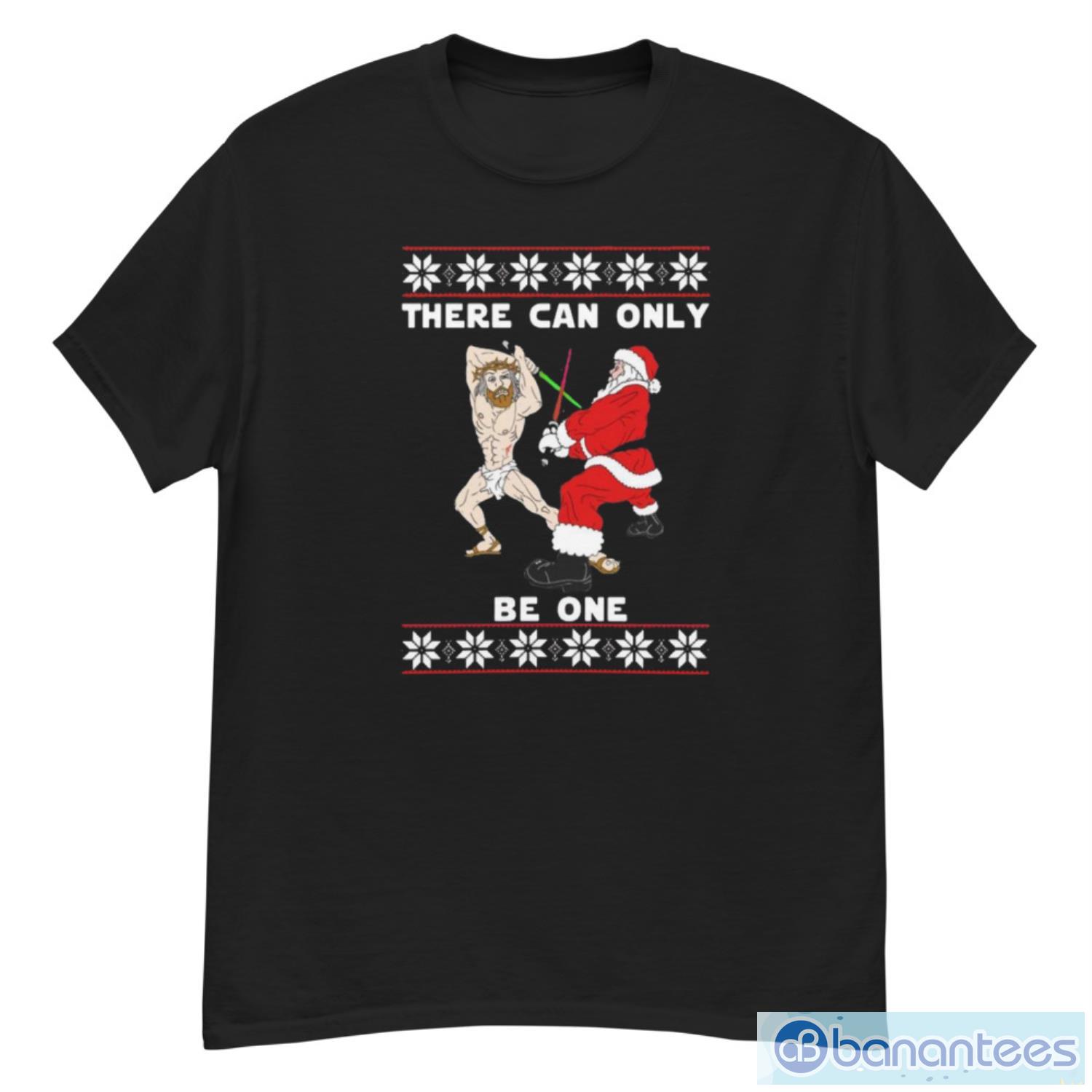 jesus-vs-santa-there-can-only-be-one-ugly-christmas-shirt.jpeg Jesus Vs Santa There Can Only Be One Ugly Christmas Shirt - G500 Men’s Classic T-Shirt
