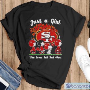 Just A Girt Who Love Fall And San Francisco 49ers Shirt - Black T-Shirt