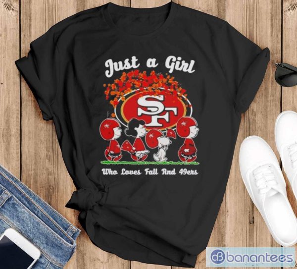 Just A Girt Who Love Fall And San Francisco 49ers Shirt - Black T-Shirt