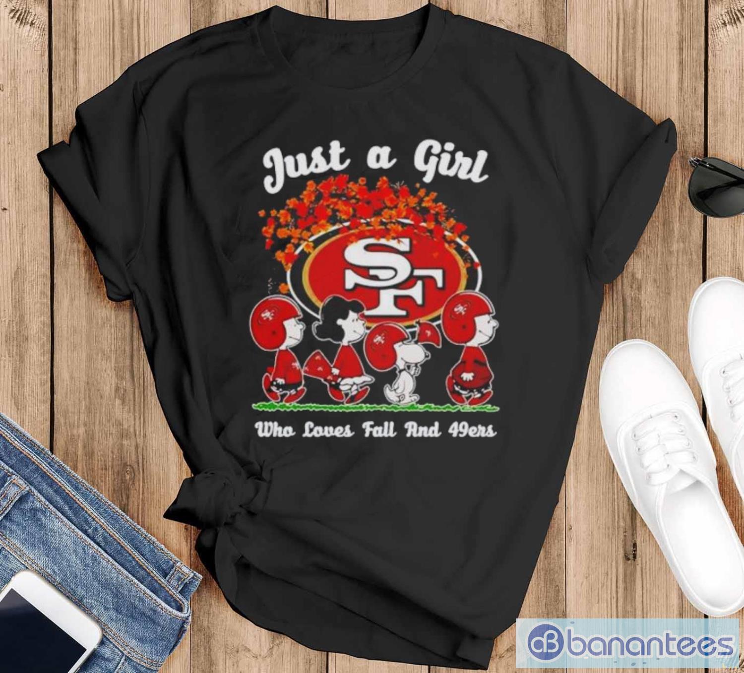 just a girt who love fall and san francisco 49ers shirt image Just A Girt Who Love Fall And San Francisco 49ers Shirt - Black T-Shirt