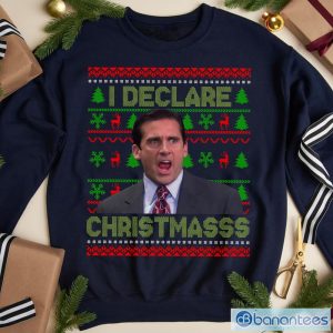 I Declare Christmasss Ugly Sweatshirt, Movie Christmas Shirt, Michael Scott Shirt Xmas Gift Product Photo 1