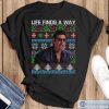 Life Finds A Way Ugly Christmas Sweatshirt, Ian Malcolm Chrismtas Shirt - Black T-Shirt