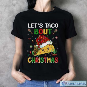 ljvQtHf1 lets taco bout christmas shirt merry taco christmas shirt 3 300x300 image Let's Taco Bout Christmas Shirt, Merry Taco Christmas Shirt - Ladies T-Shirt