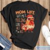 Mom Life Got Me Feeling Like Hei Hei – Funny Mother’s Day Chicken shirt - Black T-Shirt
