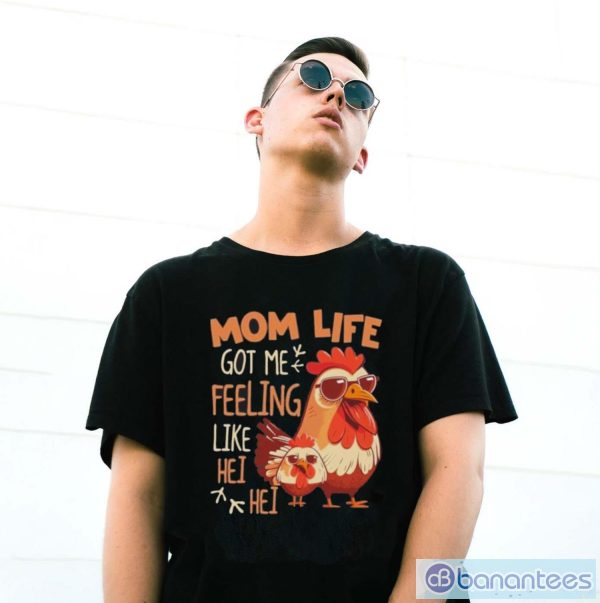 Mom Life Got Me Feeling Like Hei Hei – Funny Mother’s Day Chicken shirt - G500 Gildan T-Shirt