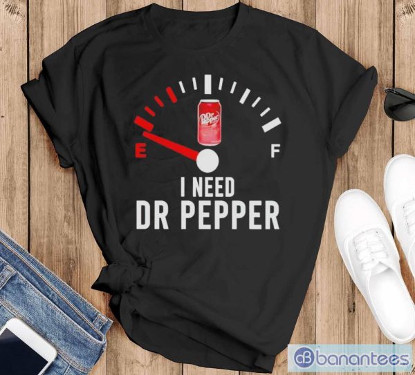 need Dr Pepper shirt - Black T-Shirt