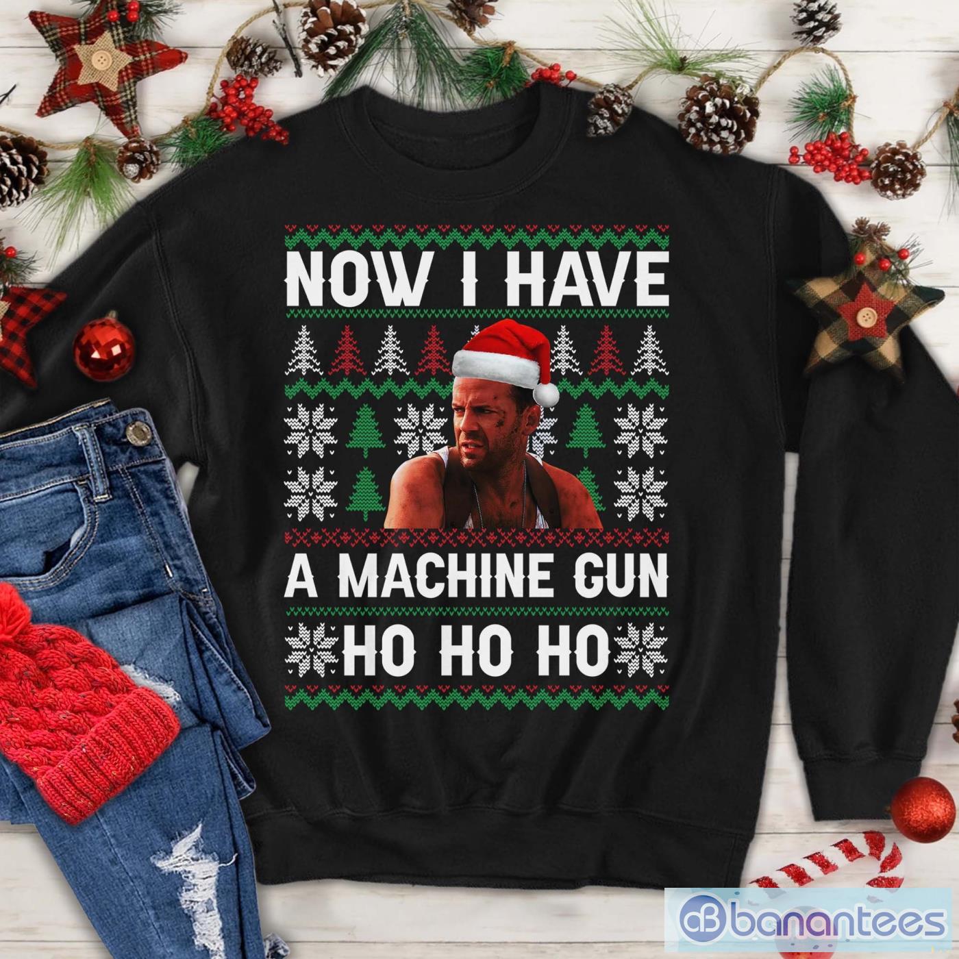 now-i-have-a-machinegun-ho-ho-ho-ugly-christmas-sweatshirt-john-mcclane-christmas-shirt.jpg Now I Have A Machinegun Ho Ho Ho Ugly Christmas Sweatshirt, John McClane Christmas Shirt Product Photo 1