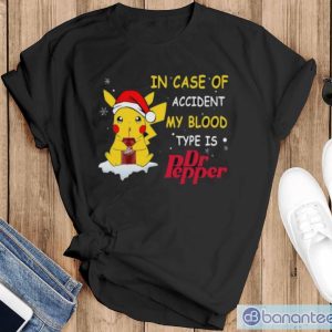 Pikachu In case of accident my blood type is Dr pepper Christmas shirt - Black T-Shirt