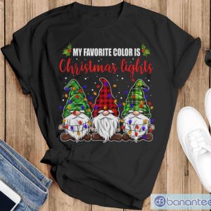 Premium My Favorite Color Is Christmas Lights 3 Gnomes Merry Christmas Shirt - Black T-Shirt