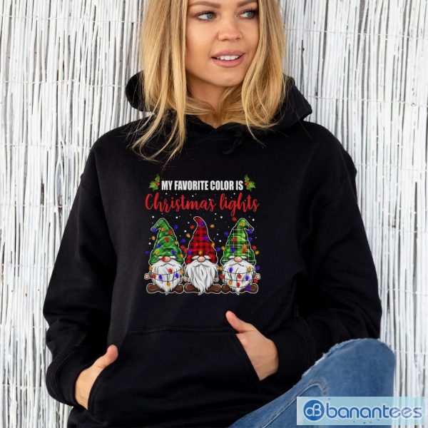 Premium My Favorite Color Is Christmas Lights 3 Gnomes Merry Christmas Shirt - Unisex Hoodie