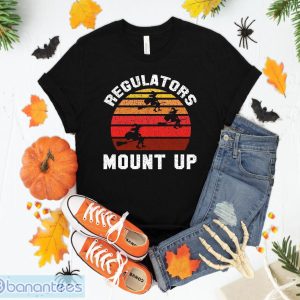 Regulators Mount Up, Funny Halloween Witch T-Shirt Sweatshirt Hoodie Unisex Halloween Gift Product Photo 1