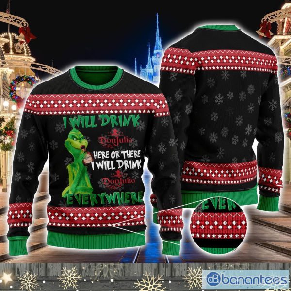 The Grinch I Will Drink Here Or There I Will Drink Don Julio Everywhere Ugly Christmas Sweater Special Christmas Gift Ideas Product Photo 1