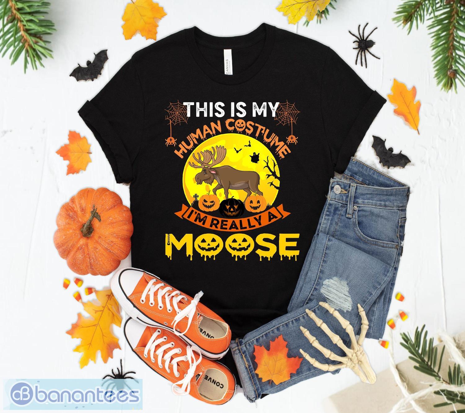 this is my human costume im really a moose halloween deer t shirt sweatshirt hoodie unisex halloween gift image This Is My Human Costume I'm Really A Moose Halloween Deer T Shirt Sweatshirt Hoodie Unisex Halloween Gift Product Photo