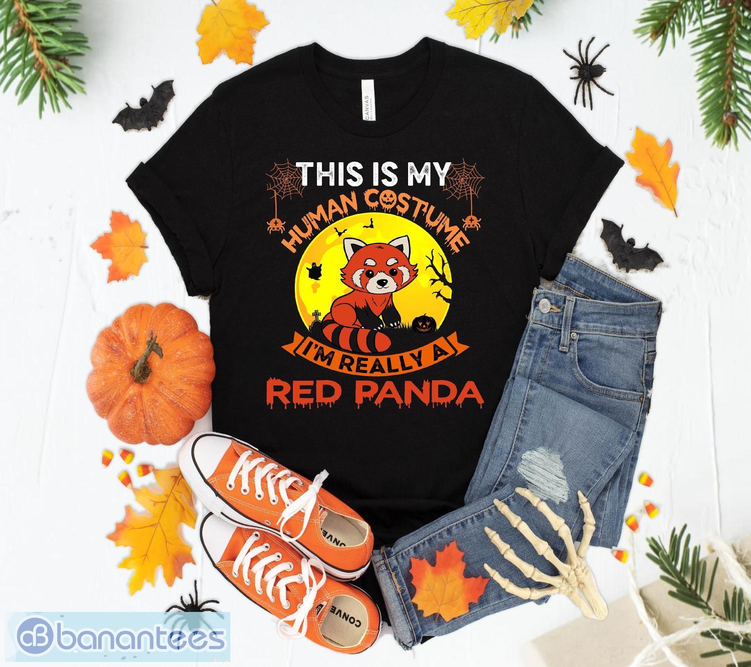 this is my human costume im really a red panda shirt halloween t shirt sweatshirt hoodie unisex halloween party gift image This Is My Human Costume I'm Really A Red Panda Shirt Halloween T Shirt Sweatshirt Hoodie Unisex Halloween Party Gift Product Photo