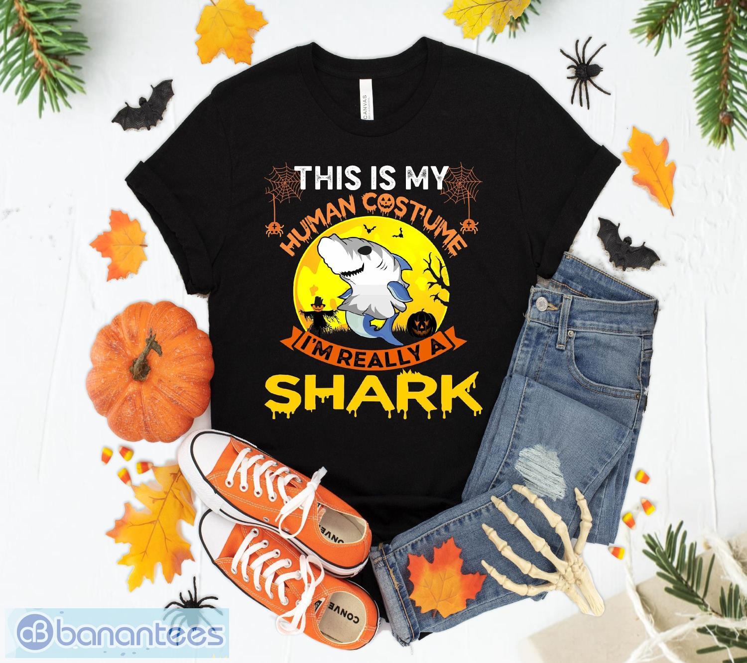 this is my human costume im really a shark halloween t shirt sweatshirt hoodie unisex halloween party gift image This Is My Human Costume I'm Really A Shark Halloween T Shirt Sweatshirt Hoodie Unisex Halloween Party Gift Product Photo