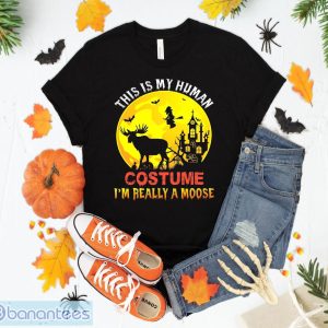 This Is My Human Costume Moose Halloween Gift T-Shirt Sweatshirt Hoodie Unisex Halloween Party Gift Product Photo 1