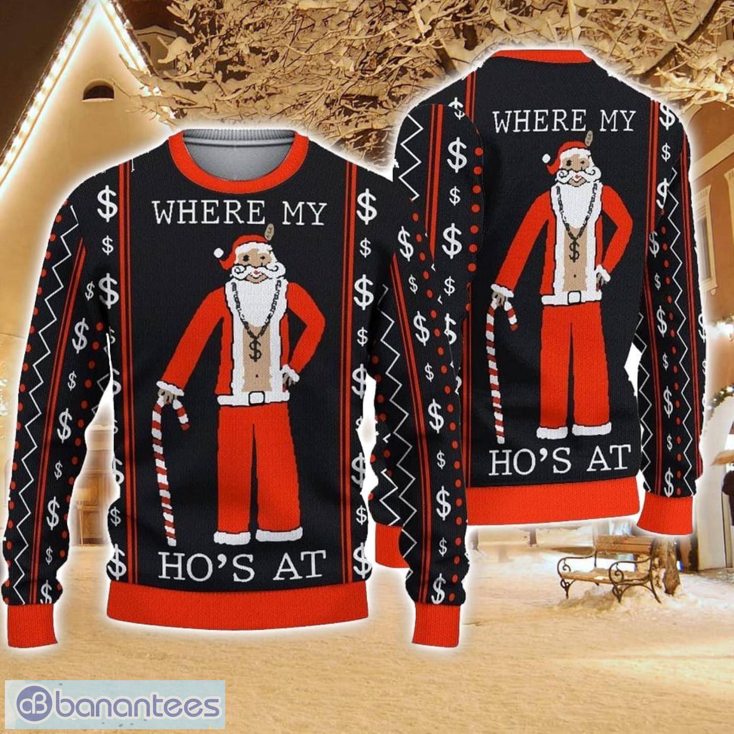  Where My Hos At Ugly Christmas Sweater Style