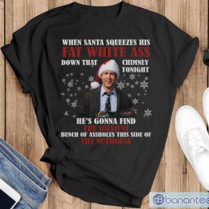 When Santa Squeezes His Fat White Ass Movie Quotes T-shirt - Black T-Shirt