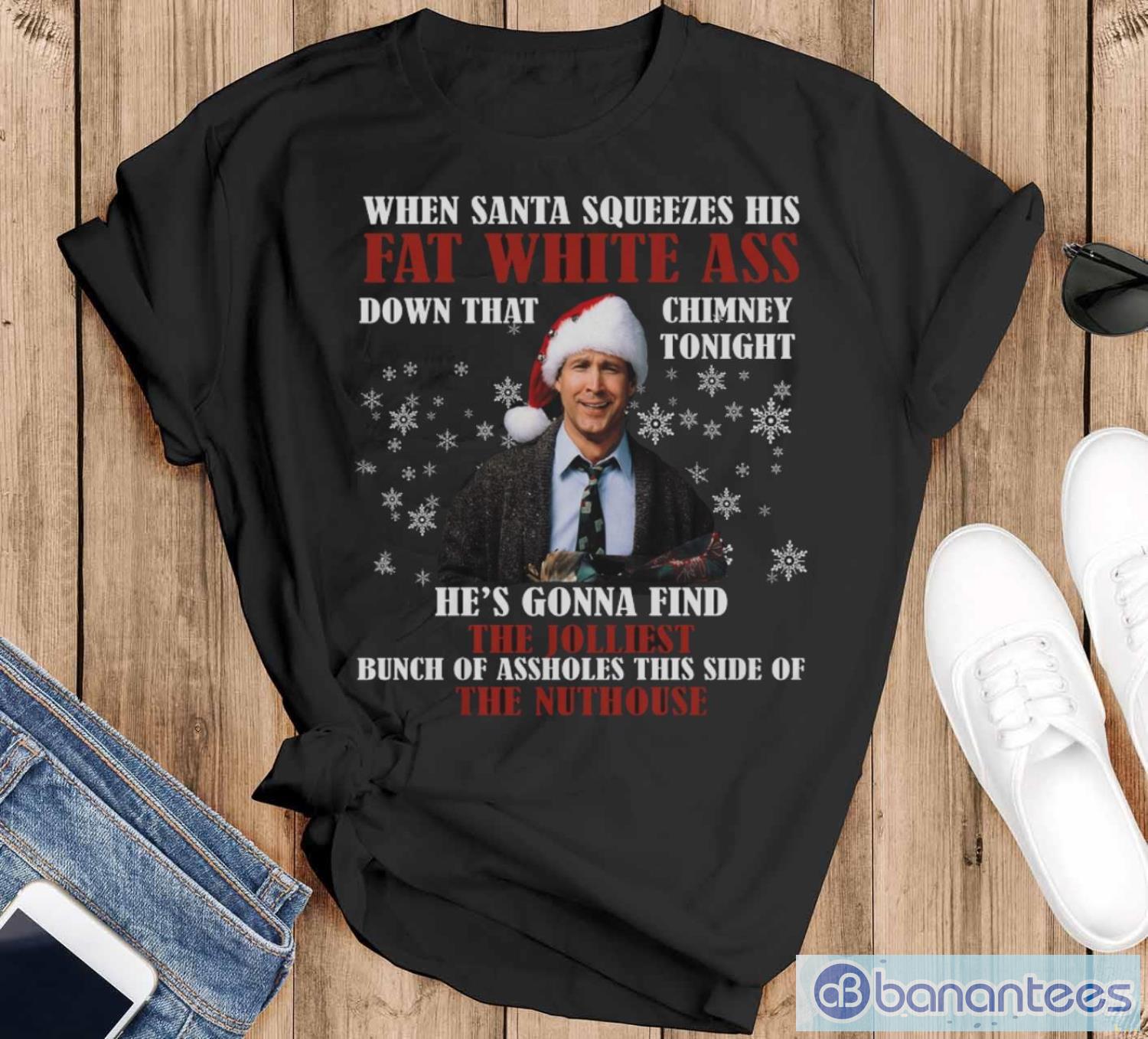 when santa squeezes his fat white ass movie quotes t shirt image When Santa Squeezes His Fat White Ass Movie Quotes T-shirt - Black T-Shirt