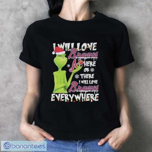 Santa Grinch I will love Atlanta Braves here or there I will love everywhere Christmas shirt - Ladies T-Shirt