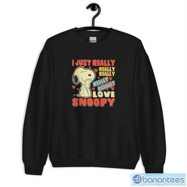 I Just Really Really Really Really Love Snoopy T-Shirt - Unisex Crewneck Sweatshirt