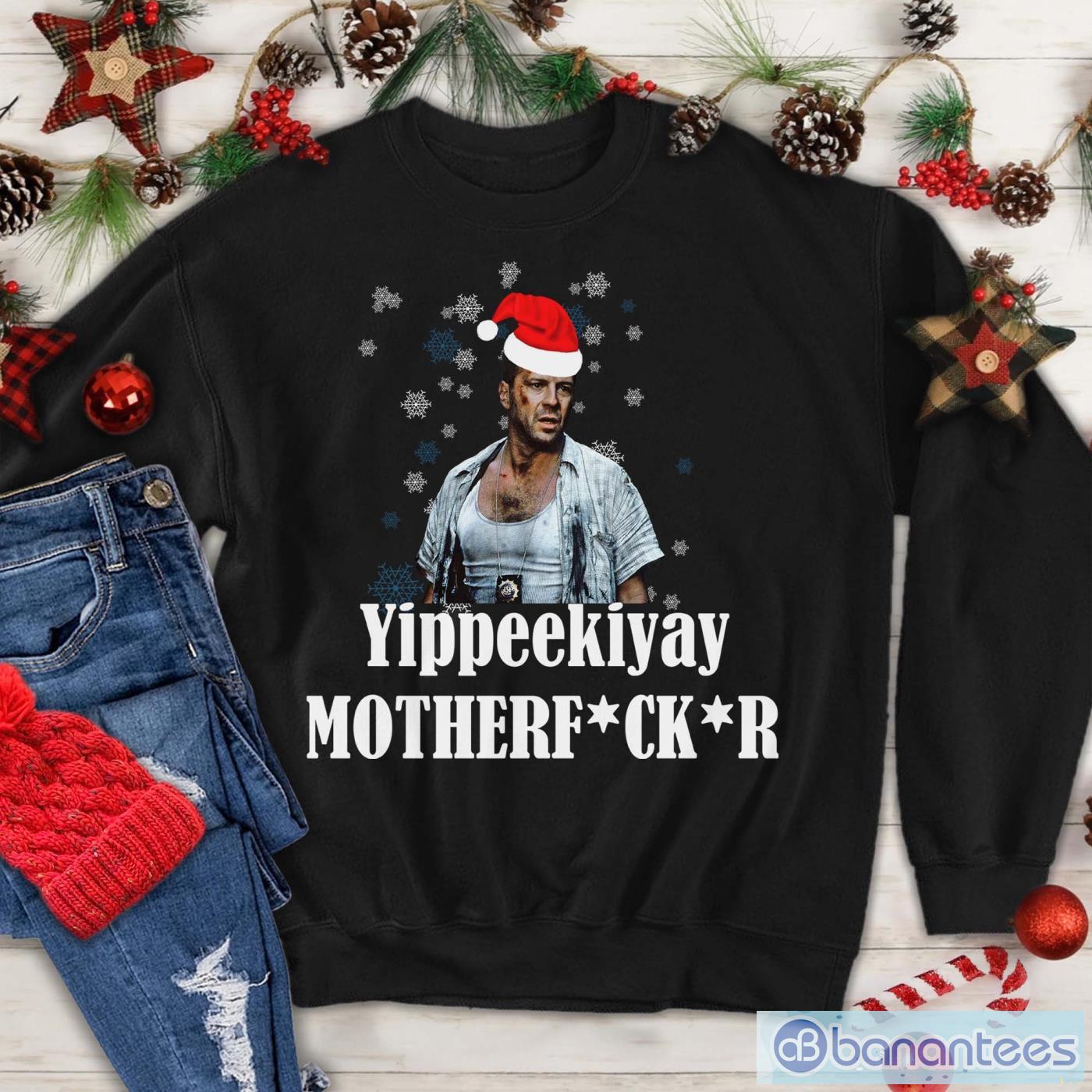 yippeekiyay motherfckr shirts john mcclane sweatshirt action movie christmas shirt image Yippeekiyay Motherfckr Shirts, John McClane Sweatshirt, Action Movie Christmas Shirt Product Photo 1