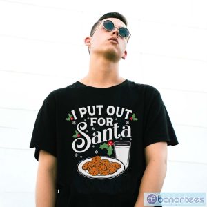 I Put Out For Santa Funny Christmas Cookies And Milk Shirt - G500 Gildan T-Shirt