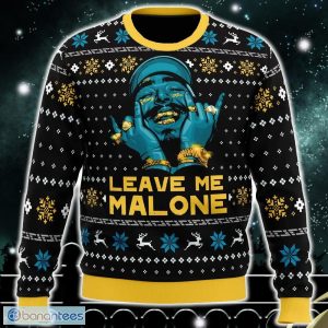 Leave Me Malone Post Malone Ugly Christmas Sweater Funny Gift Ideas Christmas - Leave Me Malone Post Malone Ugly Christmas Sweater_1