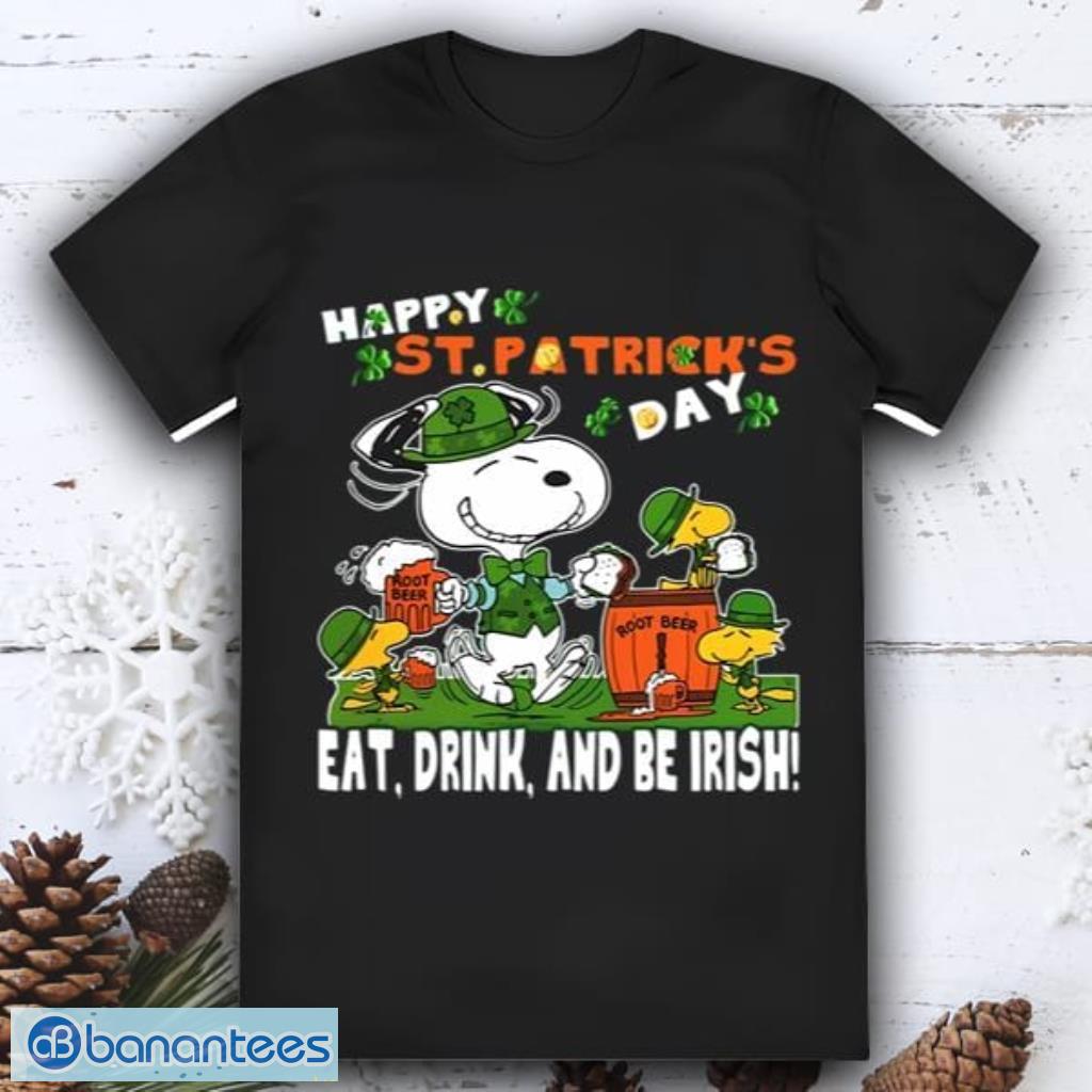 Peanut Eat Drink And Be Irish Snoopy Happy St. Patrick’s Day Shirt Product Photo 1
