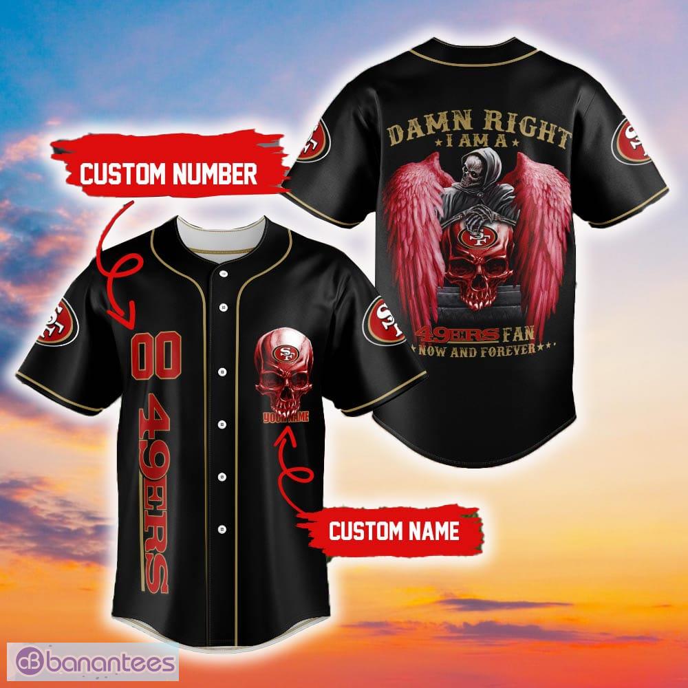 San Francisco 49ers Damn Right Skull NFL Baseball Jersey Shirt Custom  Number And Name - Banantees