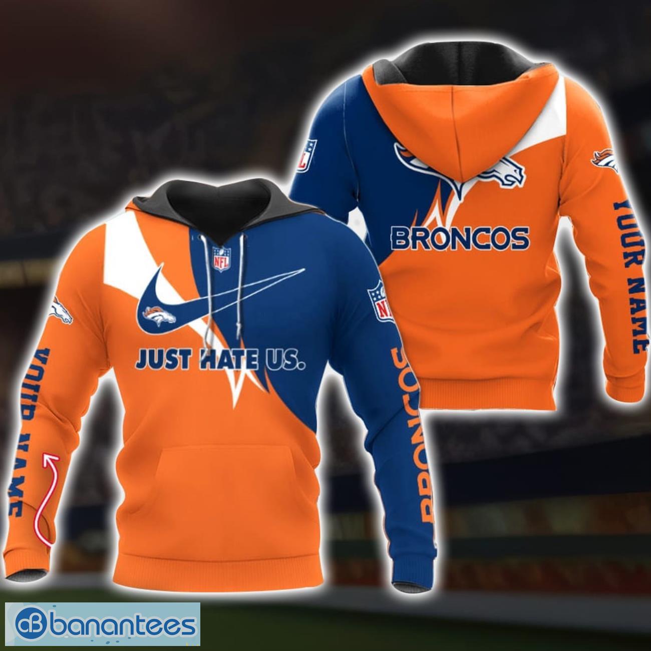 NFL Denver Broncos Hoodie Just Hate US Custom Name 3D Printed Hoodie For Fans Product Photo 1