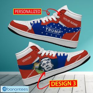 Vermont State Flag Donald Trump Vote Air Jordan 1 HiighTop Sneaker Custom Name - Vermont State Flag Donald Trump AJ1 Hightop Sneaker Personalized Style 3