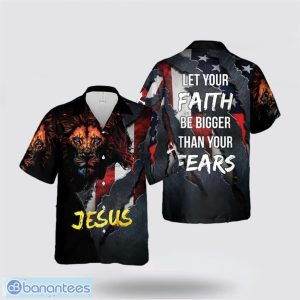 Jesus Lion Of Judah Let’s Your Faith Be Bigger Than Your Fears Jesus Christ Christian Hawaiian Shirt Holiday Summer Gift Product Photo 1