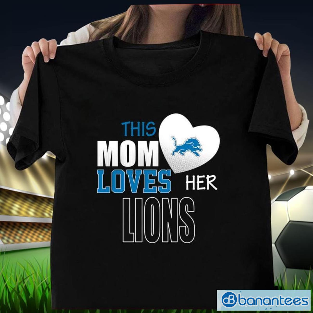 detroit lions mom loves mothers day t shirt image Detroit Lions Mom Loves Mother's Day T Shirt Product Photo