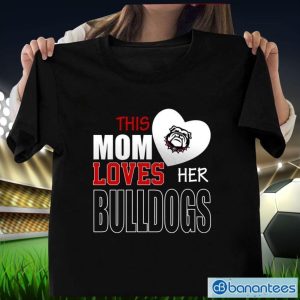Georgia Bulldogs Mom Loves Mother's Day T-Shirt Product Photo 1