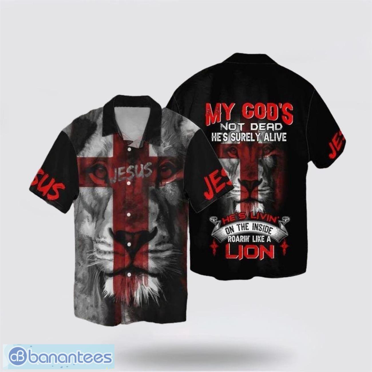 jesus my god not dead hes surely alive shes livin on the inside roaring like a lion hawaiian shirt holiday summer gift image Jesus My God Not Dead He’s Surely Alive She’s Livin On The Inside Roaring Like A Lion Hawaiian Shirt Holiday Summer Gift Product Photo 1